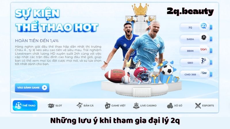 Đại Lý 2q - Cơ Hội Kiếm Tiền Đơn Giản Dành Cho Mọi Người Chơi 2 Những lưu ý khi tham gia đại lý 2q