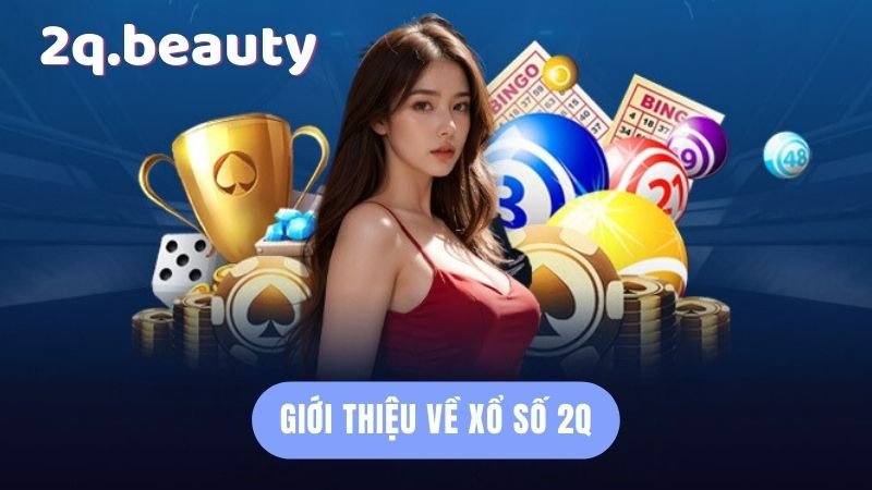 Xổ Số 2Q - Cơ Hội Kiếm Trúng Thưởng Hấp Dẫn 1 image 21